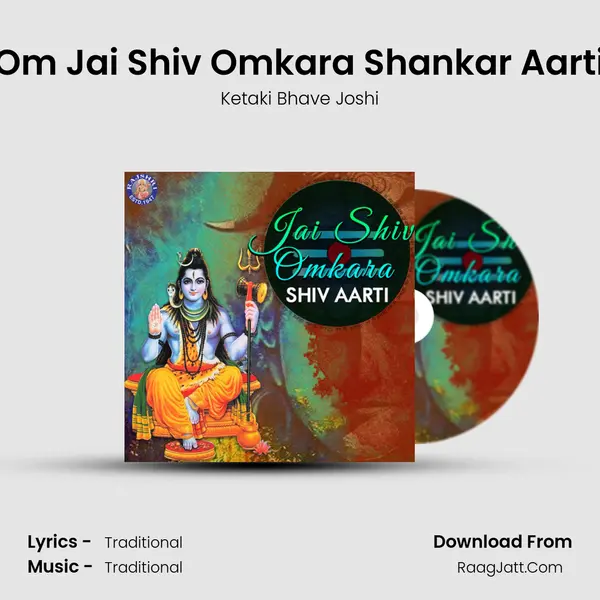 Om Jai Shiv Omkara Shankar Aarti Song mp3 | Ketaki Bhave Joshi