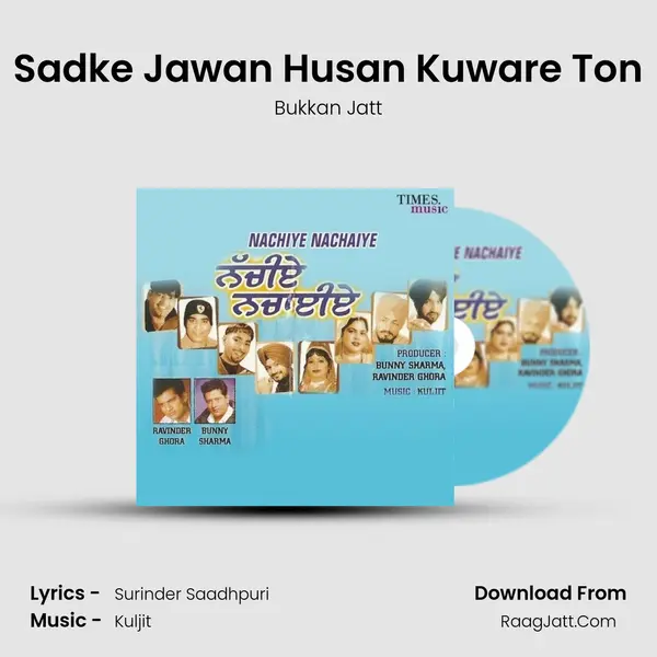 Sadke Jawan Husan Kuware Ton mp3 song