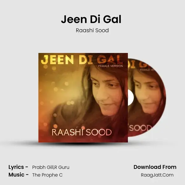 Jeen Di Gal (Female Version) Song mp3 | Raashi Sood