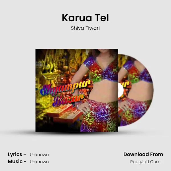 Karua Tel Song mp3 | Shiva Tiwari