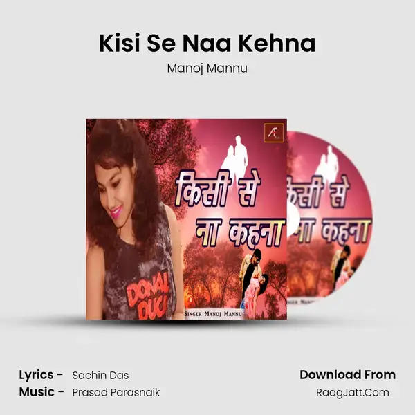 Kisi Se Naa Kehna mp3 song