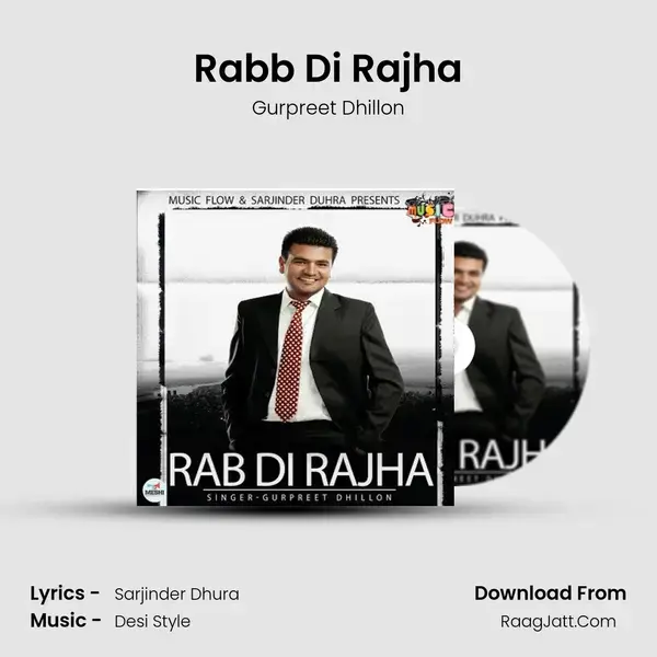 Rabb Di Rajha - Gurpreet Dhillon