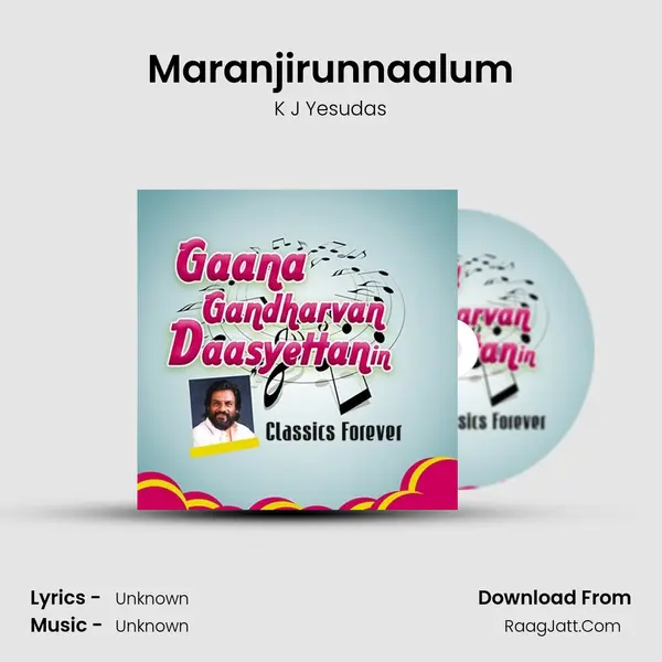 Maranjirunnaalum Song mp3 | K J Yesudas