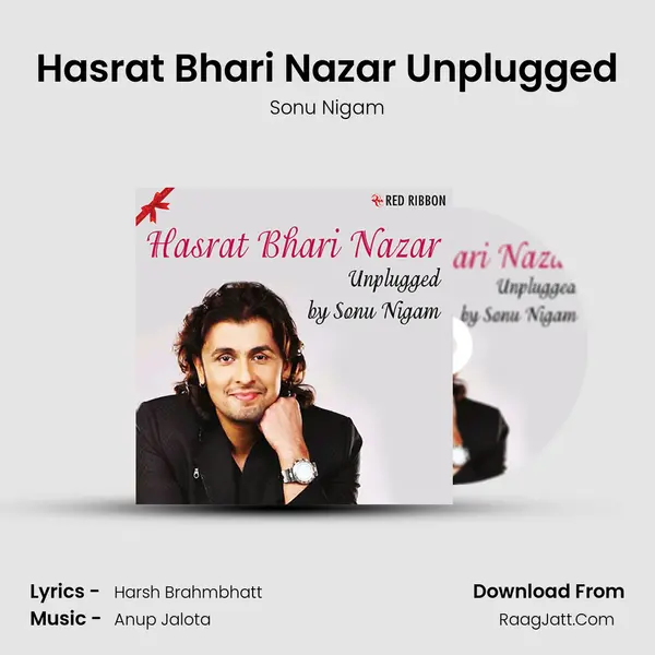 Hasrat Bhari Nazar Unplugged Song mp3 | Sonu Nigam