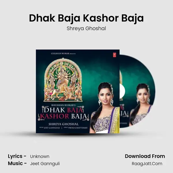 Dhak Baja Kashor Baja - Shreya Ghoshal