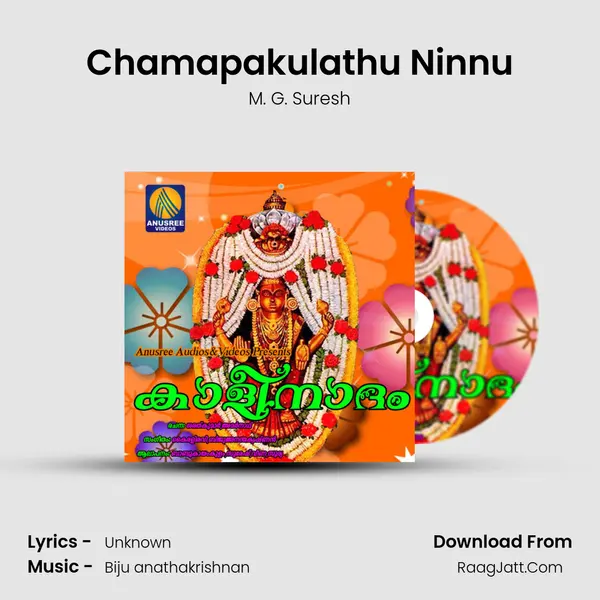 Chamapakulathu Ninnu Song mp3 | M. G. Suresh