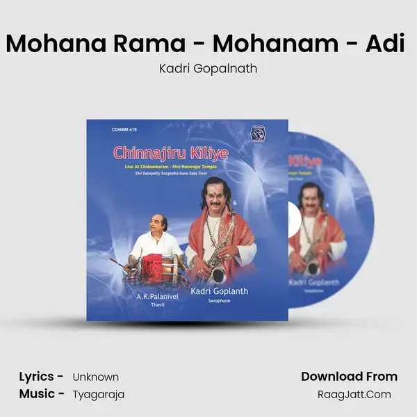 Mohana Rama - Mohanam - Adi (Live) Song mp3 | Kadri Gopalnath