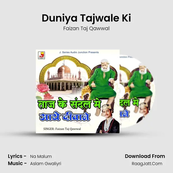 Duniya Tajwale Ki Song mp3 | Faizan Taj Qawwal