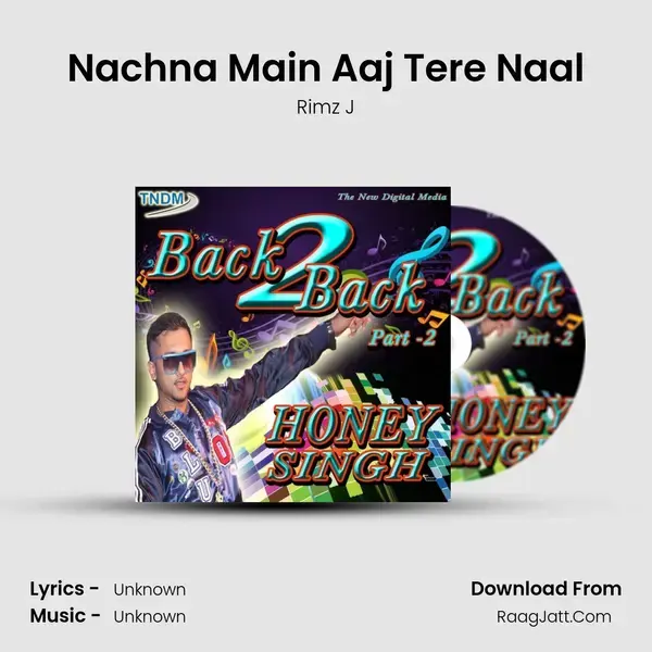 Nachna Main Aaj Tere Naal mp3 song