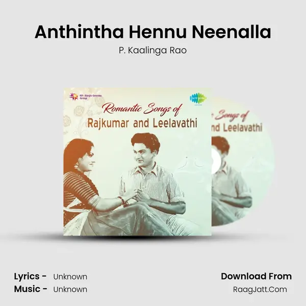 Anthintha Hennu Neenalla Song mp3 | P. Kaalinga Rao