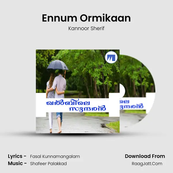 Ennum Ormikaan(M) Song mp3 | Kannoor Sherif