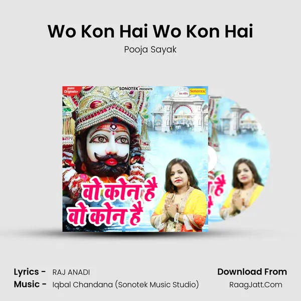 Wo Kon Hai Wo Kon Hai Song mp3 | Pooja Sayak