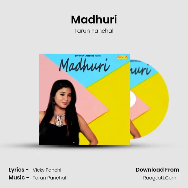 Madhuri - Tarun Panchal