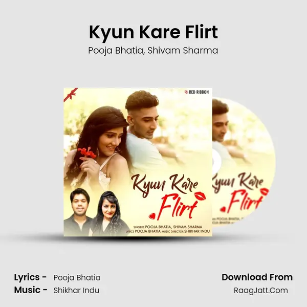 Kyun Kare Flirt Song mp3 | Pooja Bhatia