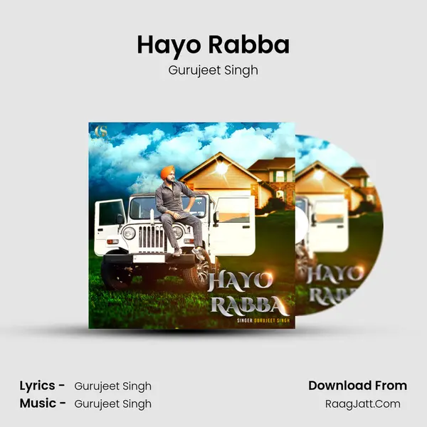 Hayo Rabba Song mp3 | Gurujeet Singh