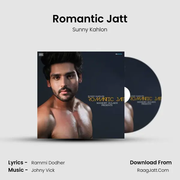 Romantic Jatt Song mp3 | Sunny Kahlon