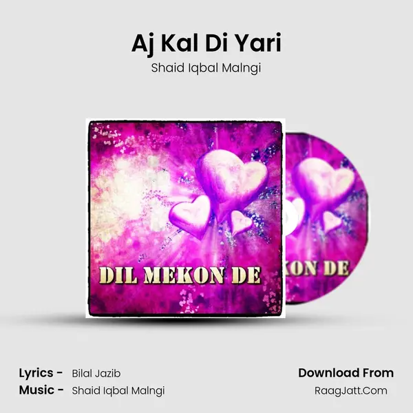 Aj Kal Di Yari mp3 song