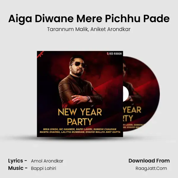 Aiga Diwane Mere Pichhu Pade mp3 song