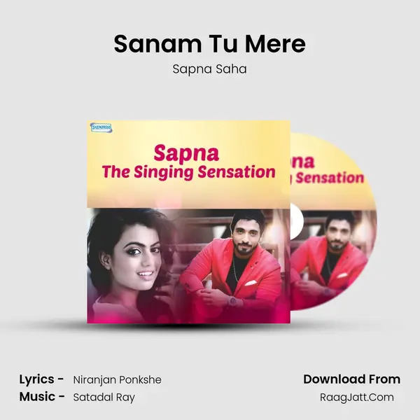 Sanam Tu Mere Song mp3 | Sapna Saha