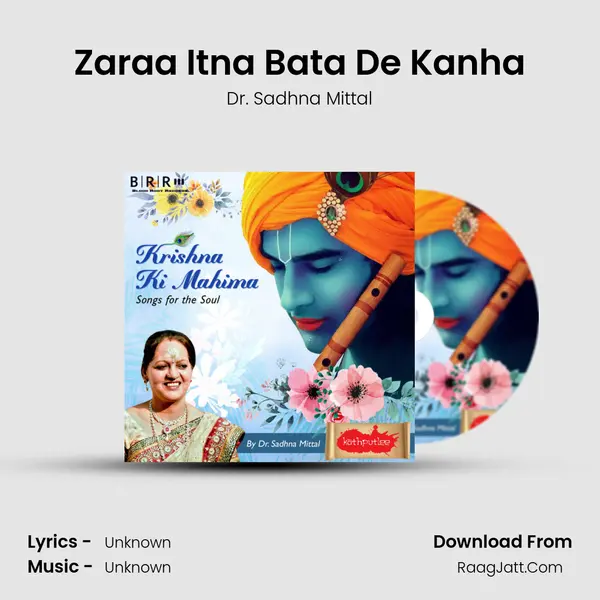 Zaraa Itna Bata De Kanha Song mp3 | Dr. Sadhna Mittal