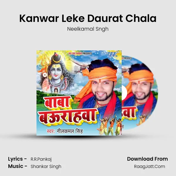 Kanwar Leke Daurat Chala mp3 song