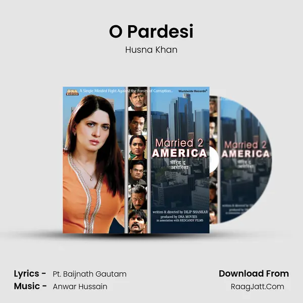 O Pardesi mp3 song