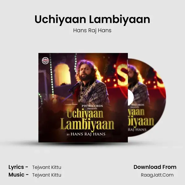 Uchiyaan Lambiyaan Song mp3 | Hans Raj Hans