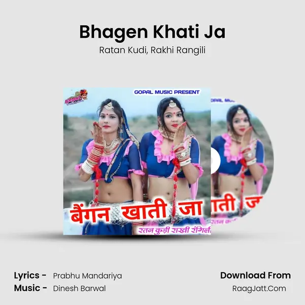 Bhagen Khati Ja - Ratan Kudi