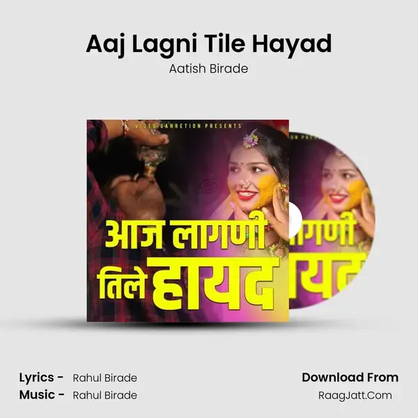 Aaj Lagni Tile Hayad mp3 song