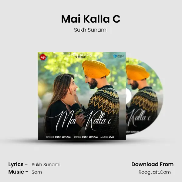 Mai Kalla C mp3 song