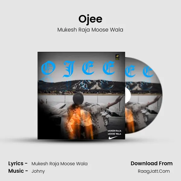 Ojee Song mp3 | Mukesh Raja Moose Wala