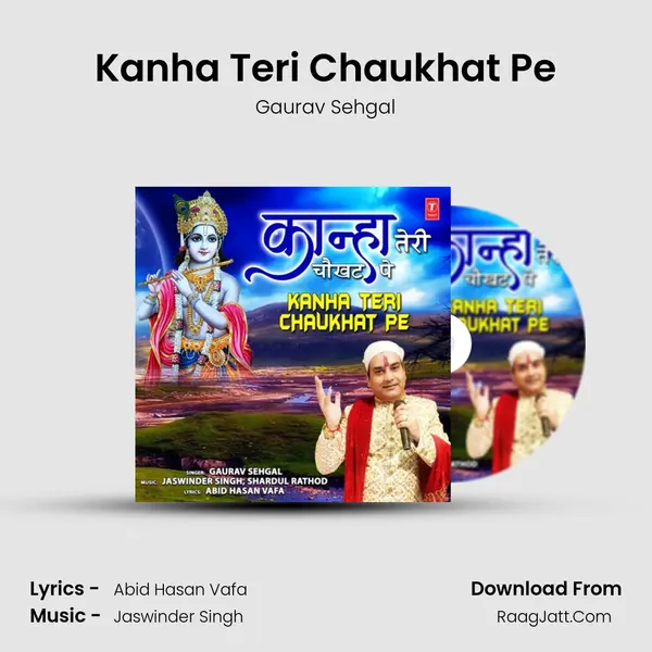 Kanha Teri Chaukhat Pe mp3 song