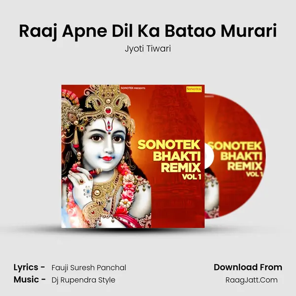 Raaj Apne Dil Ka Batao Murari Song mp3 | Jyoti Tiwari