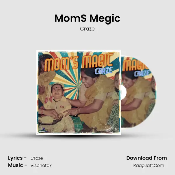 Mom'S Megic Song mp3 | Craze