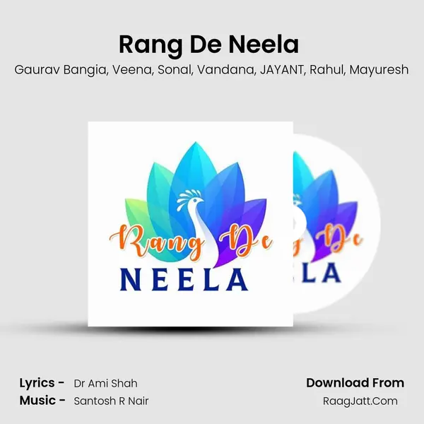 Rang De Neela (feat. Veena, Sonal, Vandana, Jayant, Rahul, Mayuresh) mp3 song