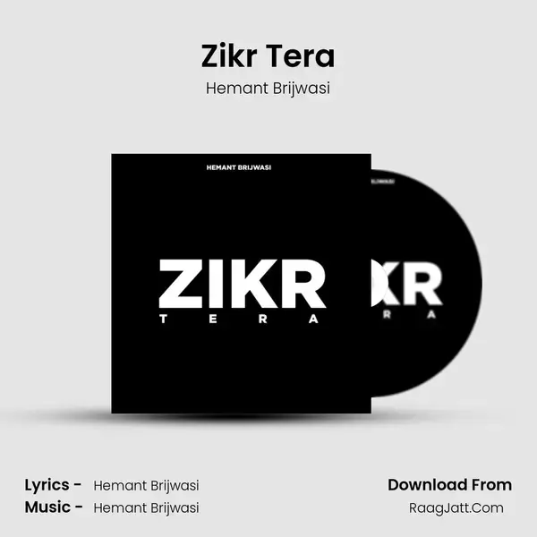 Zikr Tera mp3 song