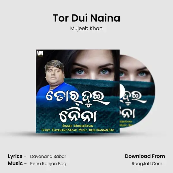 Tor Dui Naina mp3 song