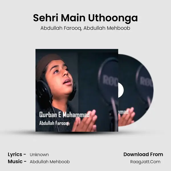 Sehri Main Uthoonga Song mp3 | Abdullah Farooq