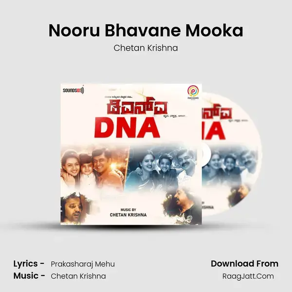 Nooru Bhavane Mooka Song mp3 | Chetan Krishna