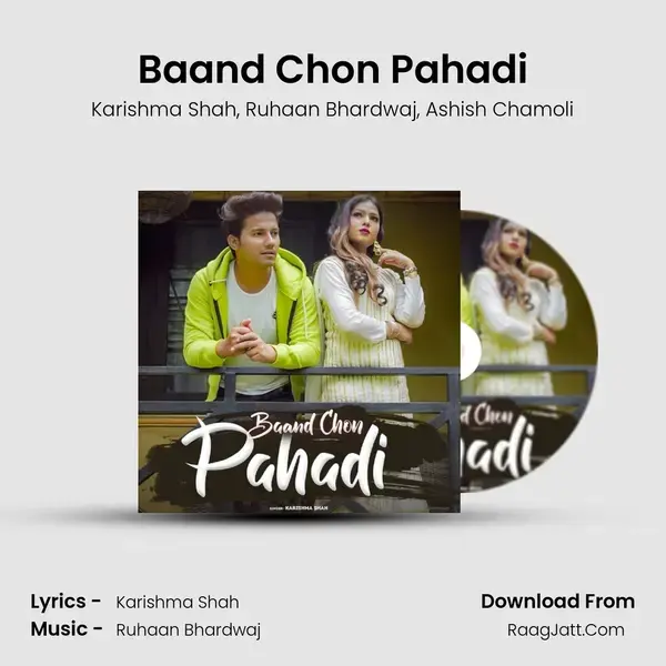 Baand Chon Pahadi Song mp3 | Karishma Shah