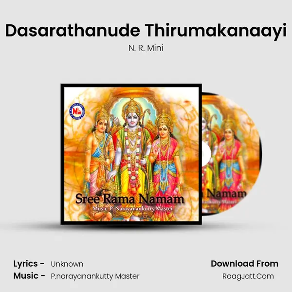 Dasarathanude Thirumakanaayi Song mp3 | N. R. Mini