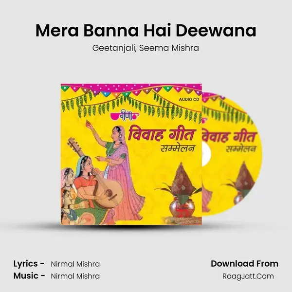 Mera Banna Hai Deewana mp3 song