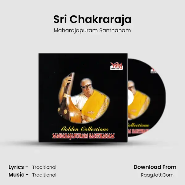 Sri Chakraraja Song mp3 | Maharajapuram Santhanam