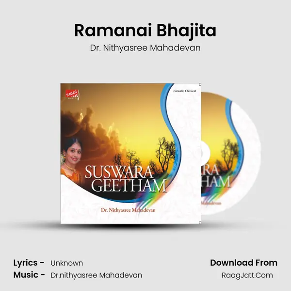 Ramanai Bhajita Song mp3 | Dr. Nithyasree Mahadevan