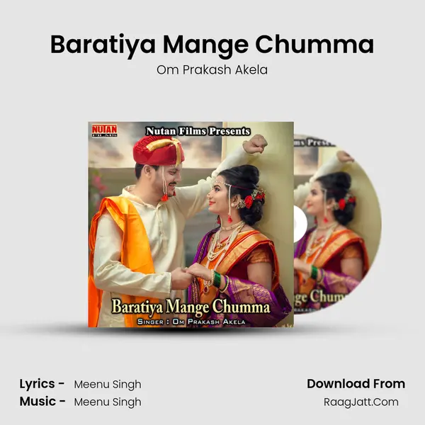 Baratiya Mange Chumma Song mp3 | Om Prakash Akela