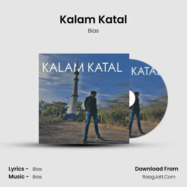 Kalam Katal Song mp3 | Bias