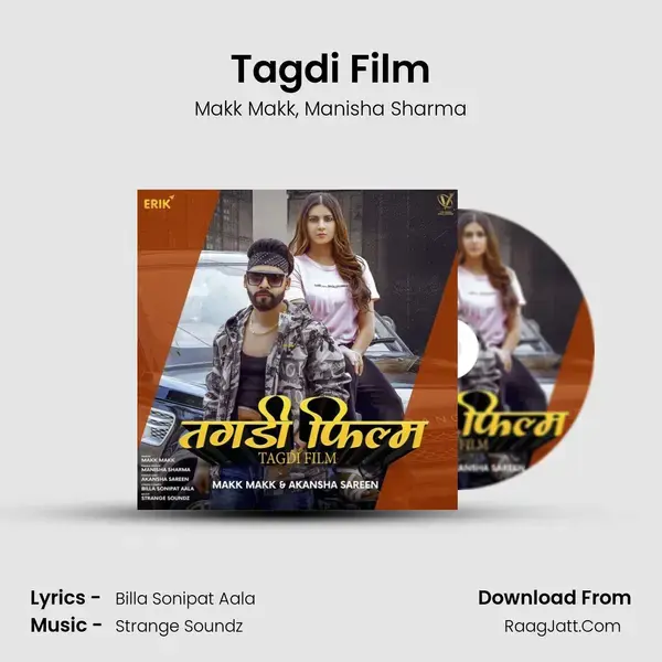 Tagdi Film Song mp3 | Makk Makk