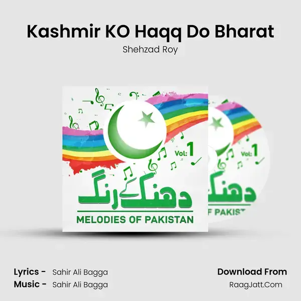 Kashmir KO Haqq Do Bharat Song mp3 | Shehzad Roy