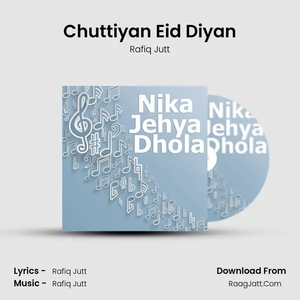 Chuttiyan Eid Diyan Song mp3 | Rafiq Jutt