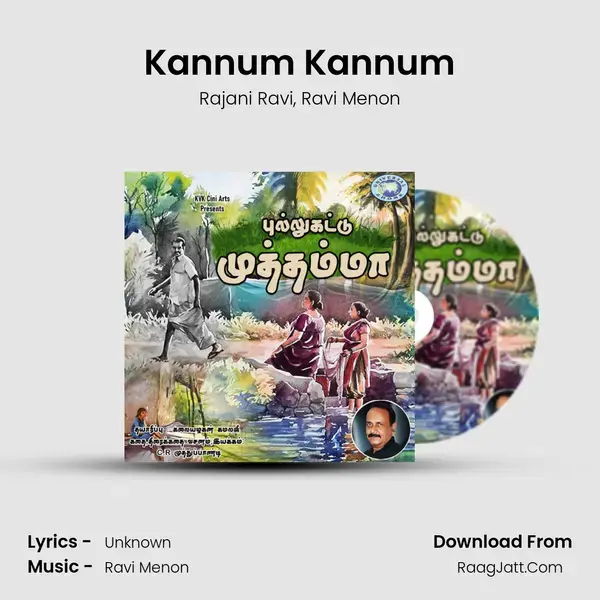 Kannum Kannum Song mp3 | Rajani Ravi